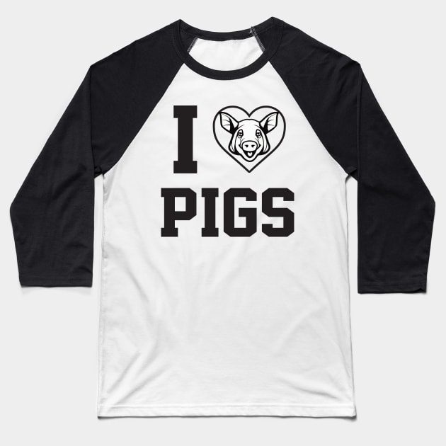 I Love Pigs - Pig Baseball T-Shirt by fromherotozero